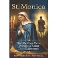 thumbnail image 1 of St. Monica: The Mother Who Prayed A Saint Into Existence., (Paperback), 1 of 1