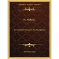 thumbnail image 1 of St. Nicholas : An Illustrated Magazine For Young Folks: November 1882 To May 1883 (Paperback), 1 of 1