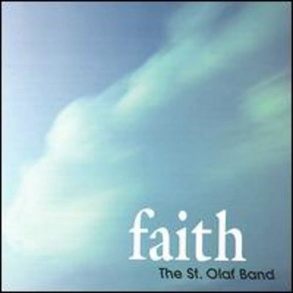 St Olaf Band / Mahr - Faith - Music & Performance - CD