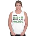 thumbnail image 1 of St Paddy Irish Before It Was Cool Tank Top T Shirts Men Women Brisco Brands S, 1 of 5