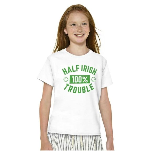 St Paddys Half Irish 100% Trouble Crewneck T Shirts Boy Girl Teen Brisco Brands L