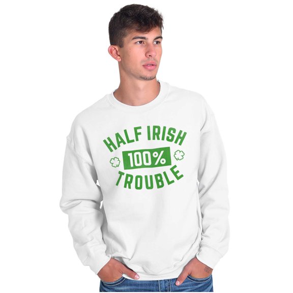 St Paddy's Half Irish All Trouble Unisex Plus Fleece Graphic Sweatshirt Brisco Brands 5X
