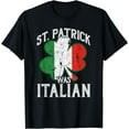 thumbnail image 1 of St Patrick Was Italian T-Shirt, 1 of 3