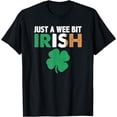 thumbnail image 1 of St. Patrick's Day JUST A WEE BIT IRISH Ireland Flag Shamrock T-Shirt, 1 of 4