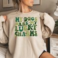 thumbnail image 1 of St. Patrick's Day My Dogs Are My Lucky Charms Sweatshirt, 1 of 5