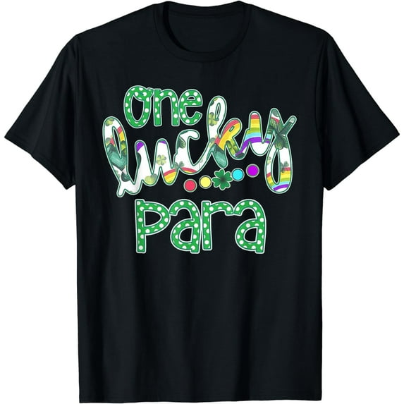 St Patrick's Day - One Lucky Paraprofessional T-Shirt