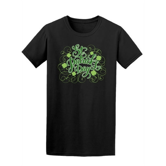 St Patrick's Day Quote Shamrock T-Shirt - Image by Shutterstock, Male 3X-Large