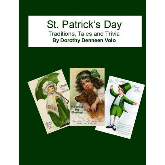 St. Patrick's Day, Traditions, Tales, and Trivia, (Paperback)