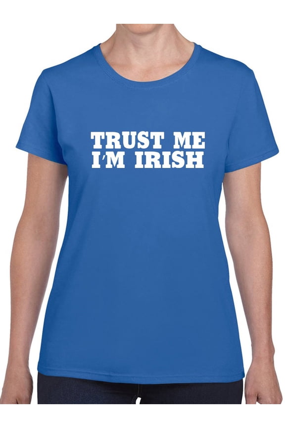 St Patrick's Day Trust Me I'm Irish Graphic Women Royal Blue T-Shirt, Female Medium