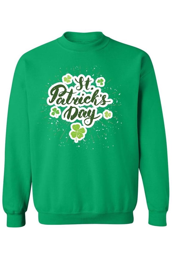 St. Patrick's Day With Shamrock Sweatshirt Men -Image by Shutterstock, Male Small