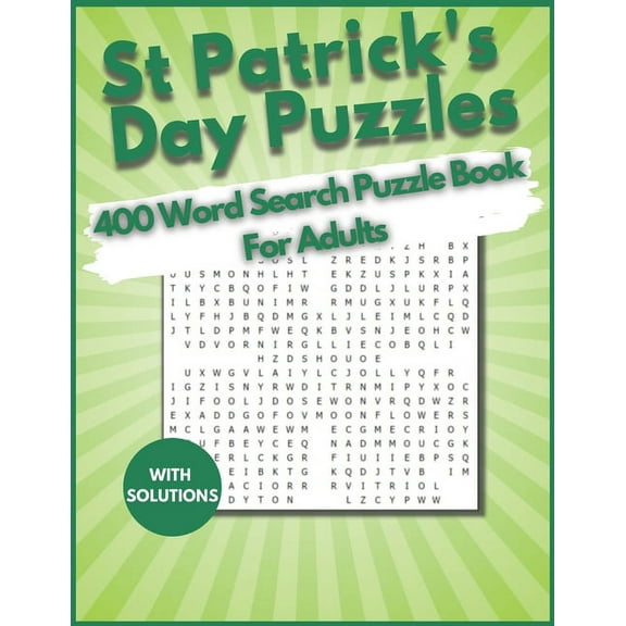 St. Patrick's Day Word Search 400 Puzzles Book for Adults: find 400 Word Search Puzzle Large Print Book for Adults, Seniors, And Teens, young Kid. An Easy Brain Teasers to Pass Time, (Paperback)