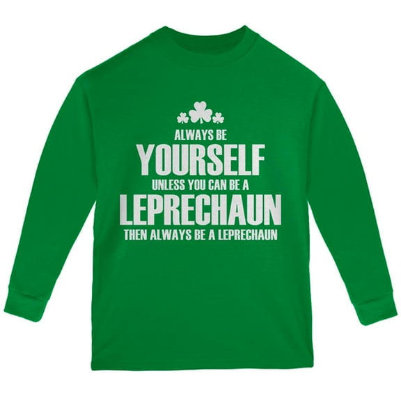St. Patricks Day Always Be Yourself Leprechaun Youth Long Sleeve T Shirt Green YLG