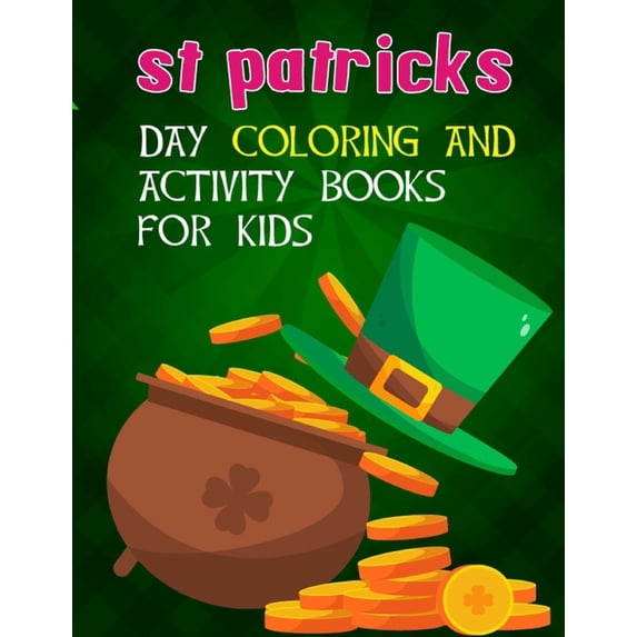 St Patricks Day Coloring And Activity Books For Kids : A Kids Activity ...
