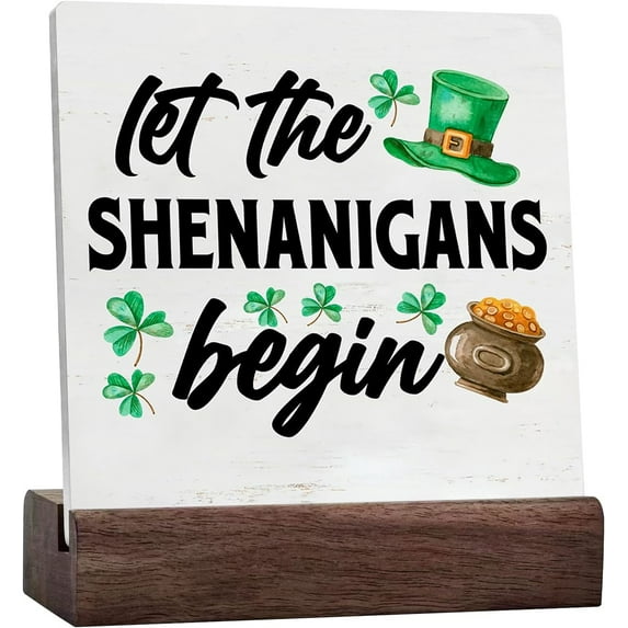 St. Patricks Day Decor Let The Shenanigans Begin Ceramic Table Sign Home Decor For Desk Table Shelf, St Patricks Day Decorations