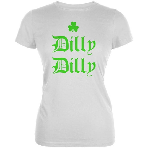 St. Patricks Day Dilly Dilly Shamrock Juniors Soft T Shirt White MD