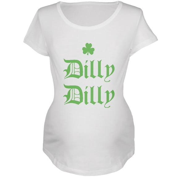 St. Patricks Day Dilly Dilly Shamrock Maternity Soft T Shirt White LG