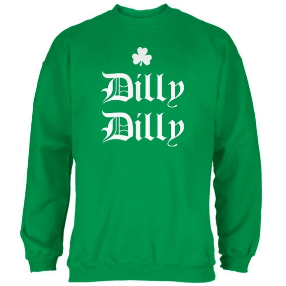St. Patricks Day Dilly Dilly Shamrock Mens Sweatshirt Irish Green LG