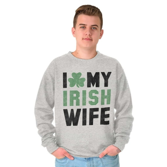 St Patricks Day I Love My Irish Wife Men's Big & Tall Crewneck Sweatshirt Brisco Brands 2X