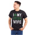 thumbnail image 1 of St Patricks Day I Love My Irish Wife Men's Big & Tall Crewneck Graphic Tee Brisco Brands 2X, 1 of 3