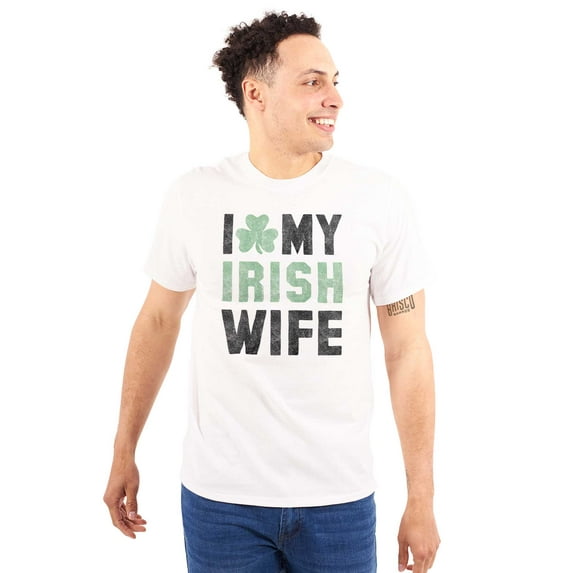 St Patricks Day I Love My Irish Wife Men's Graphic T Shirt Tees Brisco Brands M