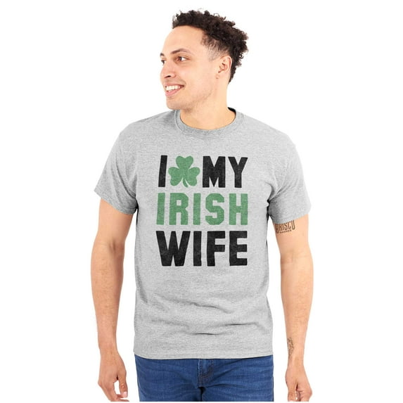 St Patricks Day I Love My Irish Wife Men's Graphic T Shirt Tees Brisco Brands M