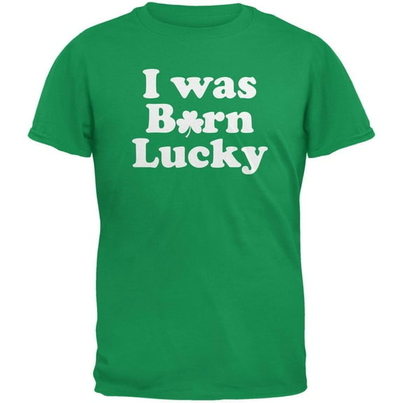 St. Patricks Day - I Was Born Lucky Irish Green Adult T-Shirt - Large