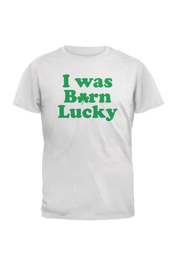 St. Patricks Day - I Was Born Lucky White Adult T-Shirt - Small