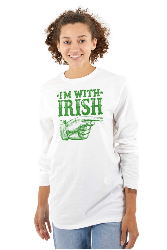 St Patricks Day I'm With Irish Long Sleeve TShirt Men Women Brisco Brands S