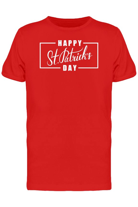 St Patricks Day Quote Frame T-Shirt Men -Image by Shutterstock, Male x-Large