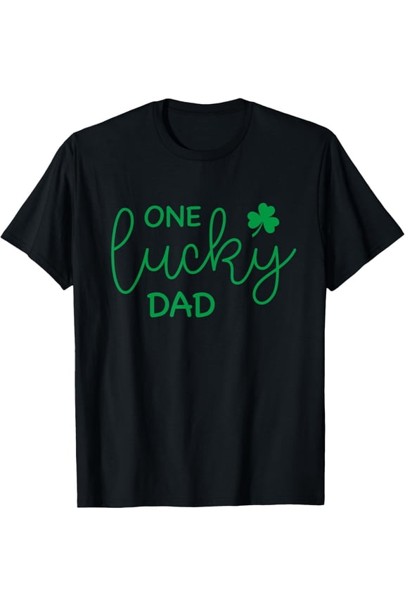 St Patricks Day Shamrock Men One Lucky Dad T-Shirt