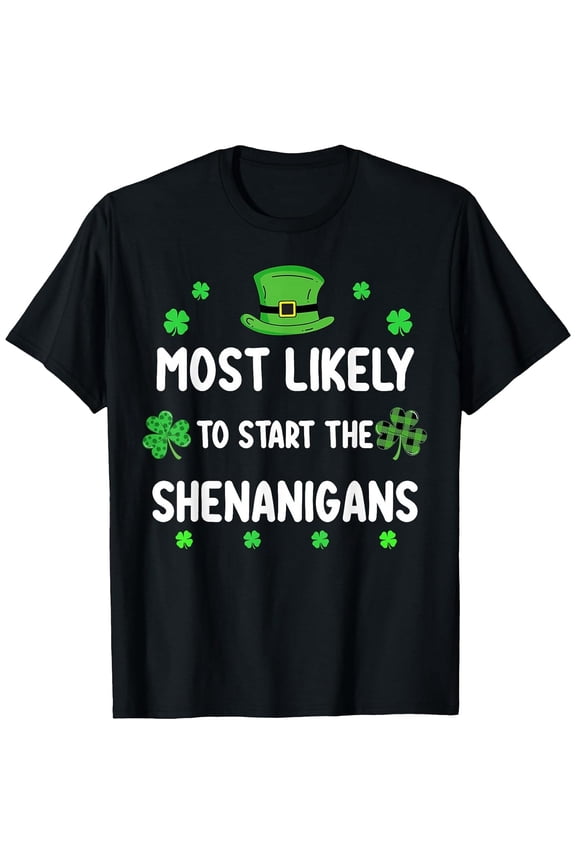 St Patricks Day Shamrock Most Likely to Start The Shenanigan Boys Girls T-Shirt, T-Shirt for Kids Youth, 180gsm, 100% Cotton
