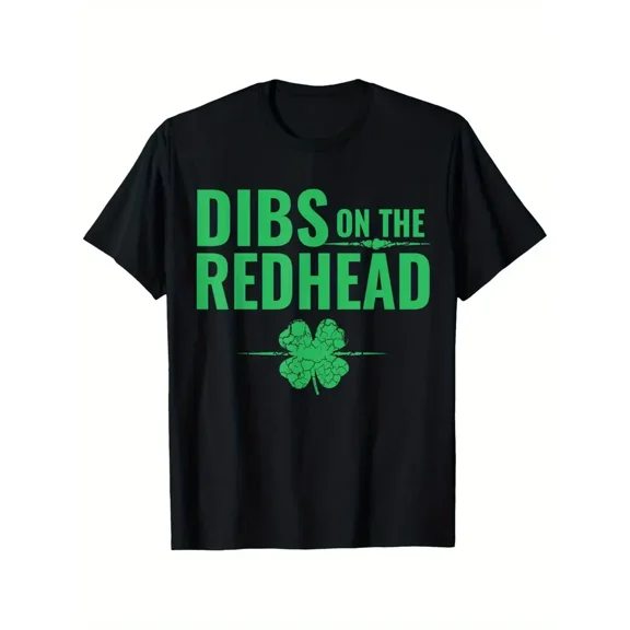 St Patricks Day Shirt - Dibs on The Redhead T-Shirt, Suitable for All Men And Women Outdoor Short-Sleeved T-Shirts in All Seasons, Ready to Wear 100% Cotton, S-XXXL