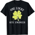 thumbnail image 1 of St Patricks Day Shirt Lucky Site Engineer Gift T-Shirt, 1 of 3