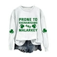 thumbnail image 1 of St Patricks Day Shirt Women Prone To Shenanigans And Malarkey Print Sweatshirt Green Irish Day Four Leaves Casual Womens Tops, 1 of 4
