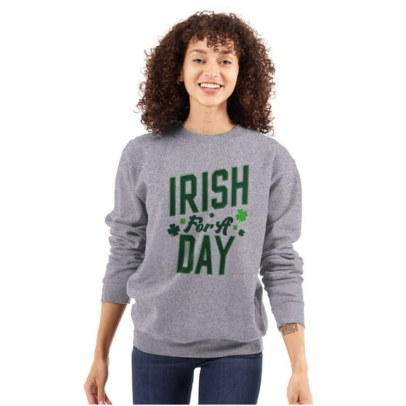 St Patricks Irish For A Day Clover Sweatshirt for Men or Women Brisco Brands S