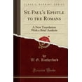 thumbnail image 1 of St. Paul's Epistle to the Romans : A New Translation with a Brief Analysis (Classic Reprint), 1 of 1