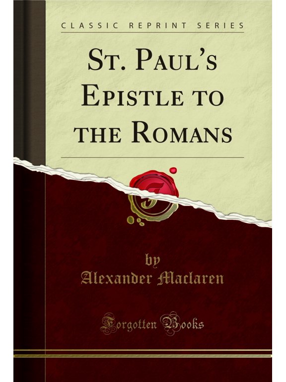 St. Paul's Epistle to the Romans (Classic Reprint) (Paperback)