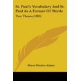 thumbnail image 1 of St. Paul's Vocabulary and St. Paul as a Former of Words: Two Theses (1895) Paperback, 1 of 1