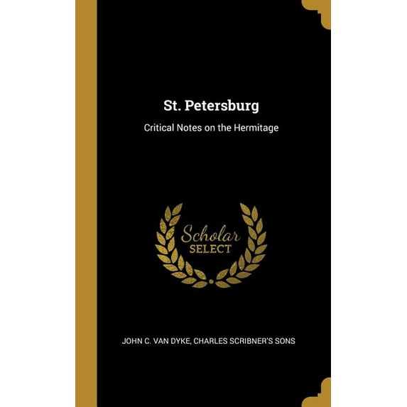 St. Petersburg : Critical Notes on the Hermitage (Hardcover)