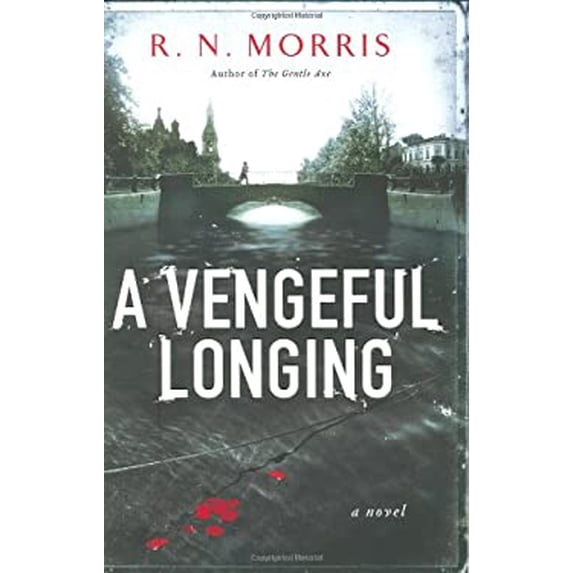 Pre-Owned A Vengeful Longing: A Novel (Hardcover) 1594201803 9781594201806