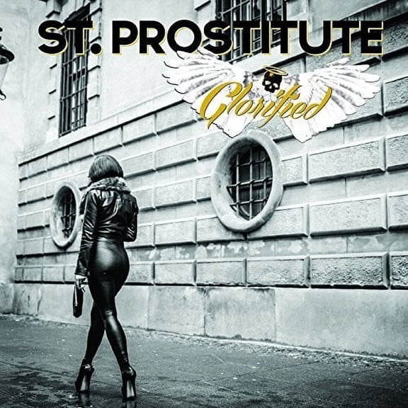 St.Prostitute - Glorified - Music & Performance - CD