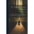thumbnail image 1 of St. Teresa's own Words: Or, Instructions on the Prayer of Recollection; Arranged From Chapters 28 and 29 of her Way of P, (Hardcover), 1 of 1