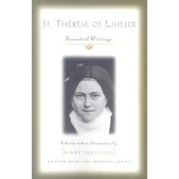 Pre-Owned St. Therese of Lisieux: Essential Writings (Paperback) 1570754691 9781570754692