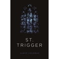 thumbnail image 1 of Pre-Owned St. Trigger (Paperback) 1943735069 9781943735068, 1 of 1