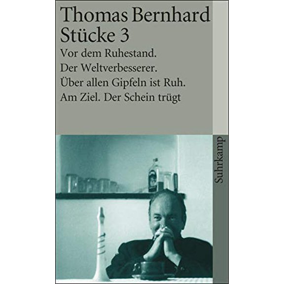Pre-Owned Stcke III : Vor dem Ruhestand / ber allen Gipfeln ist Ruh / Der Weltverbesserer / Am Ziel / Der Schein trgt 9783518380444 Used