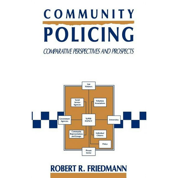 St. in Biology, Economy and Society Community Policing: Comparative Perspectives and Prospects, (Paperback)