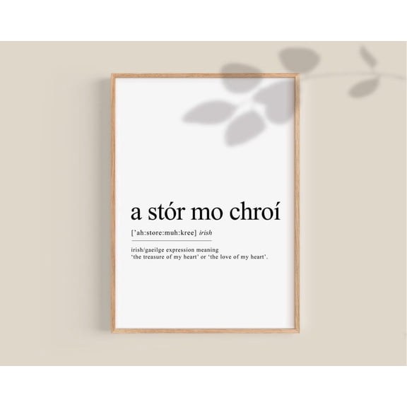 Stór Mo Chroí Irish Valentines Day Gaeilge Her Anniversary Lovers Wall Art Print, Living Room And Gallery Wall Decor