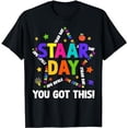 thumbnail image 1 of Staar Day You Got This Test Testing Day Teacher T-Shirt, 1 of 5