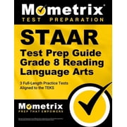 Staar Test Prep Guide Grade 8 Reading Language Arts 3 Full-Length Practice Tests [Aligned to the Teks] Paperback