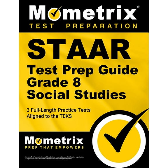 Staar Test Prep Guide Grade 8 Social Studies: 3 Full-Length Practice Tests [Aligned to the Teks] (Paperback)